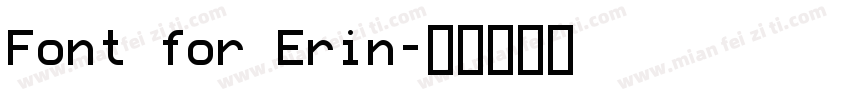 Font for Erin字体转换